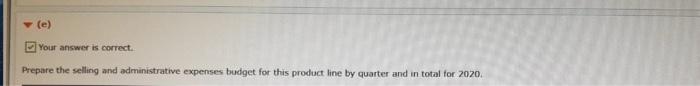 following unit sales projections for 2020. Quarter 1 1,300 kayaks 1,600 kayaks
