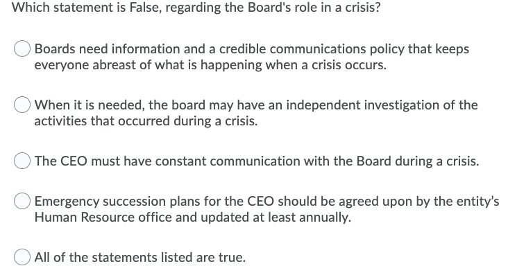  Which statement is False, regarding the Board's role in a crisis?