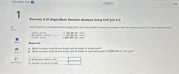  Exercise 3-31 (Algo) Basic Decision Analysis Using CVP (LO 3-1) Grove