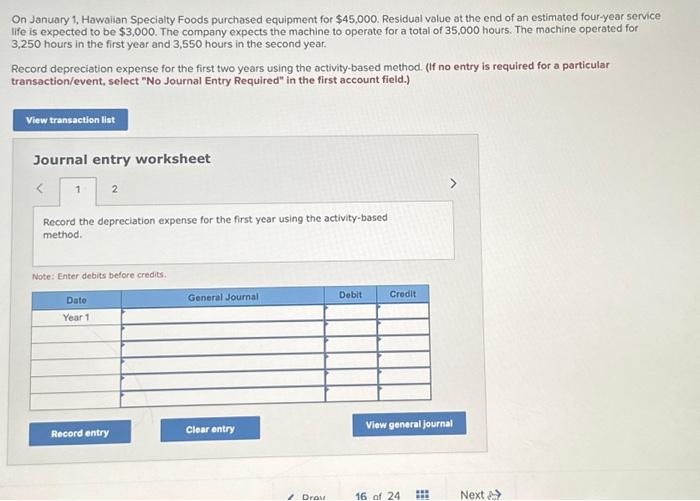 Record the depreciation expense for the first year using the activity based