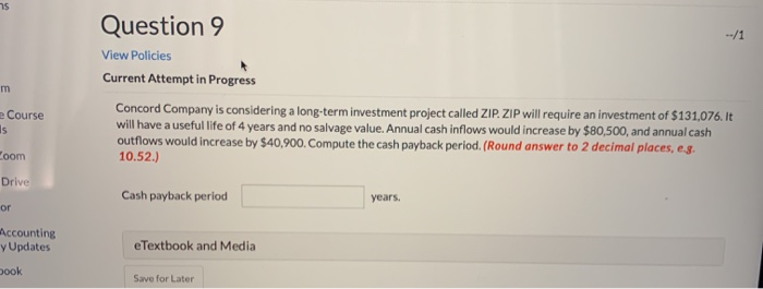  Question 9 View Policies Current Attempt in Progress Course Concord Company