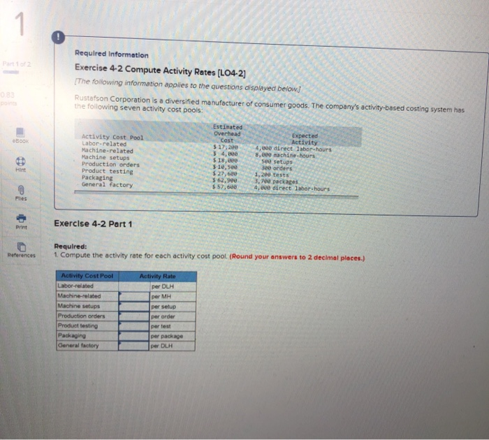  1 Parti Required Information Exercise 4-2 Compute Activity Rates (L04-2) [The