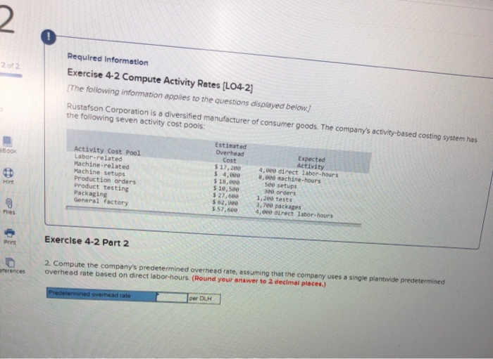 following information applies to the questions displayed below) Rustafson Corporation is a