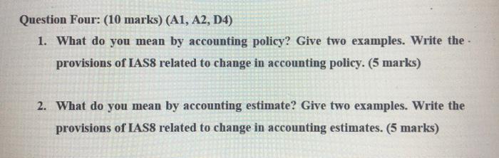  Question Four: (10 marks) (A1, A2, D4) 1. What do you