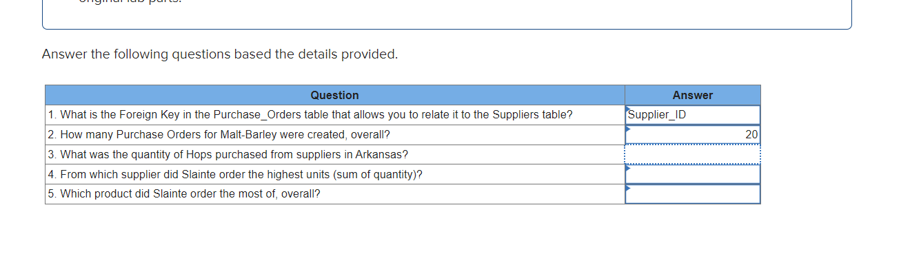  Answer the following questions based the details provided. Answer the following
