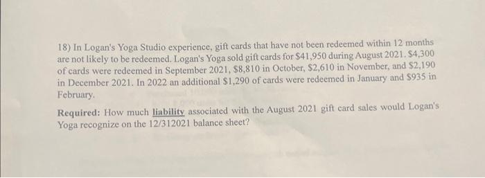 please show step by step solution 18) In Logan's Yoga Studio experience,