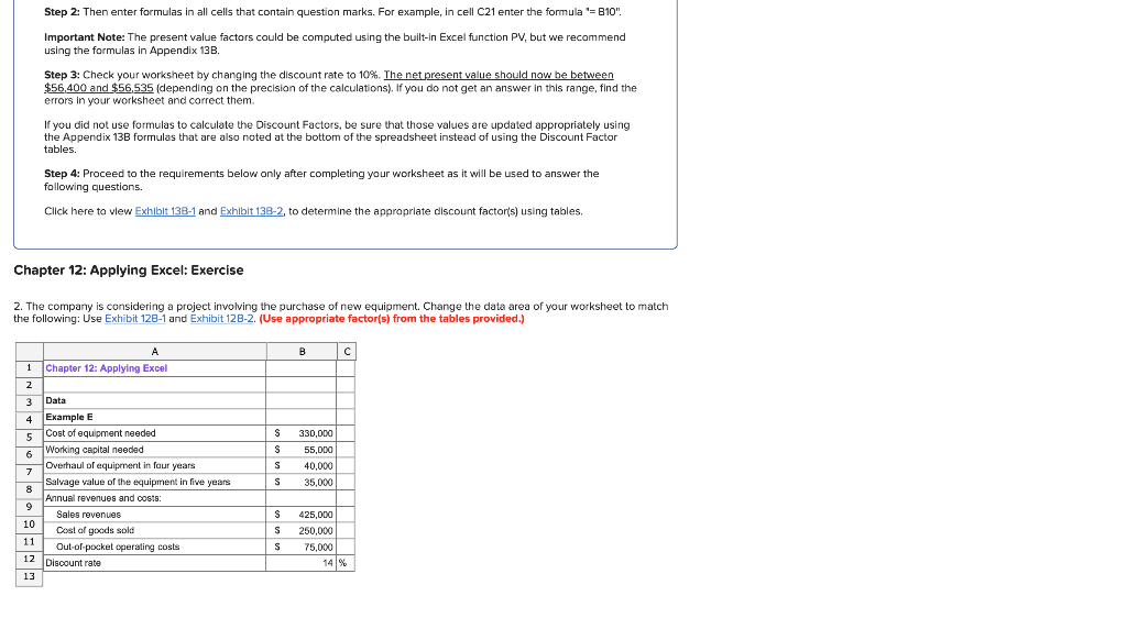 Step 2: Then enter formulas in all cells that contain question