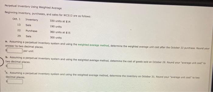  Perpetual Inventory Using Weighted Average Beginning inventory, purchases, and sales for