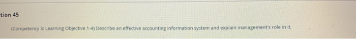  tion 45 (Competency 3: Learning Objective 1-4) Describe an effective accounting