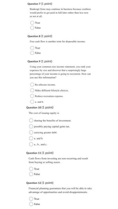are tools for making better financial decisisins. True False Question 2 (1