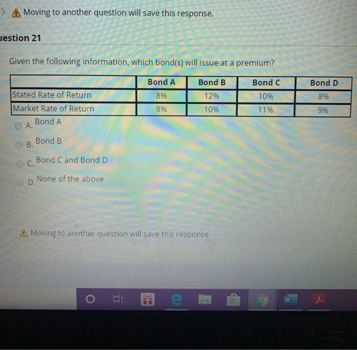  > A Moving to another question will save this response. nestion