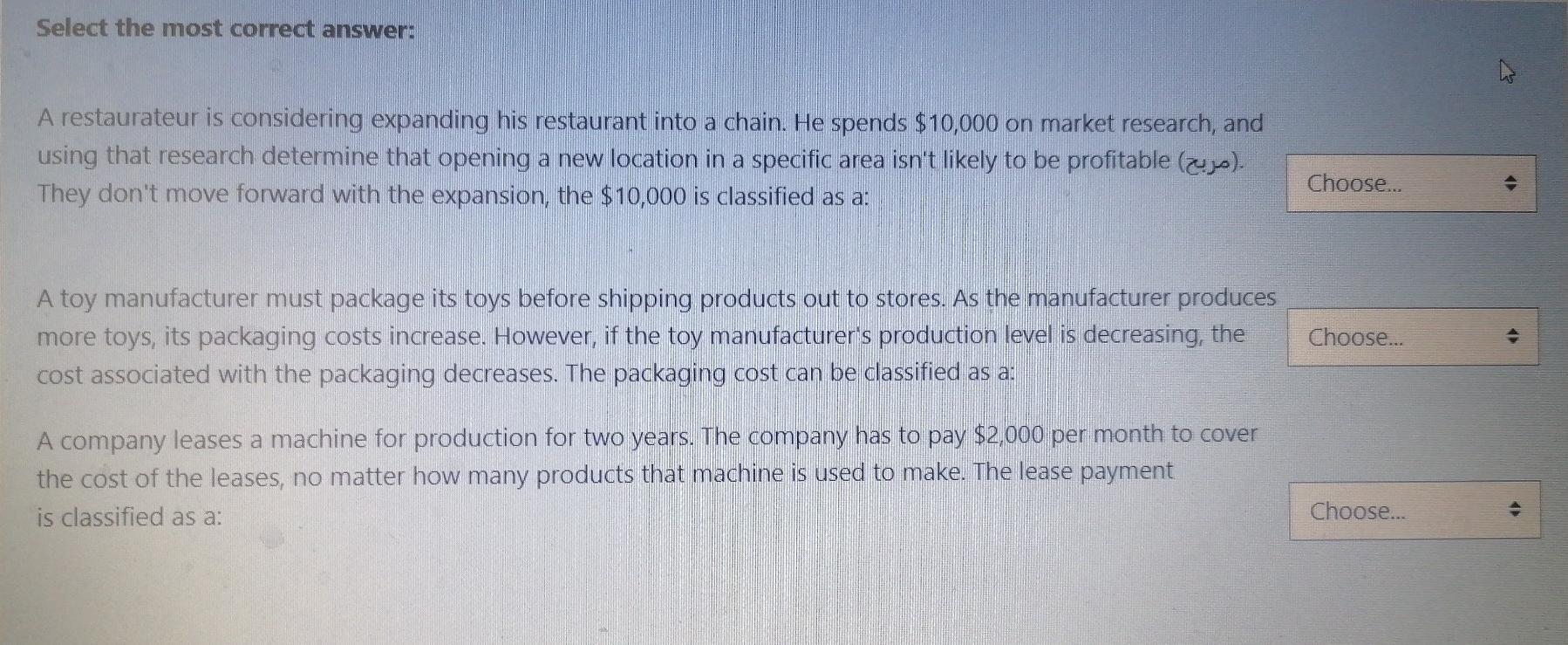  Select the most correct answer: A restaurateur is considering expanding his