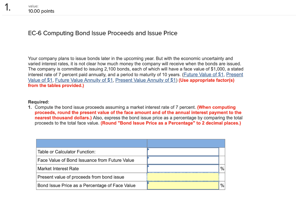  1. value: 10.00 points EC-6 Computing Bond Issue Proceeds and Issue