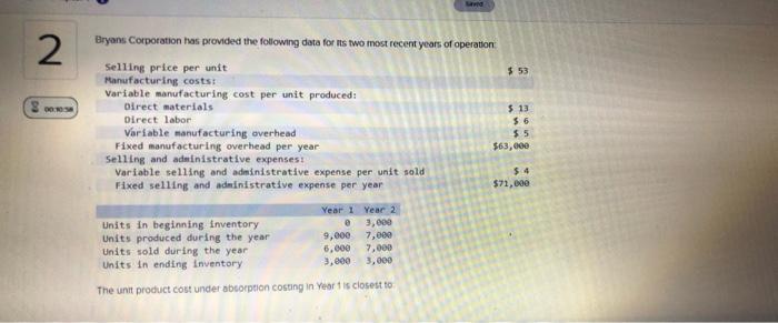 bryans company has produced the following data for its two most recent