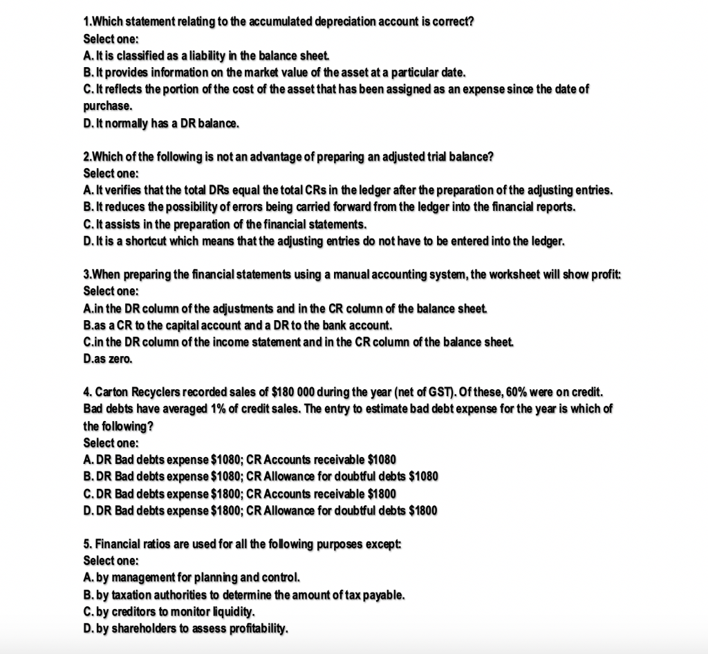 Answer and explain why you choose? 1.Which statement relating to the accumulated