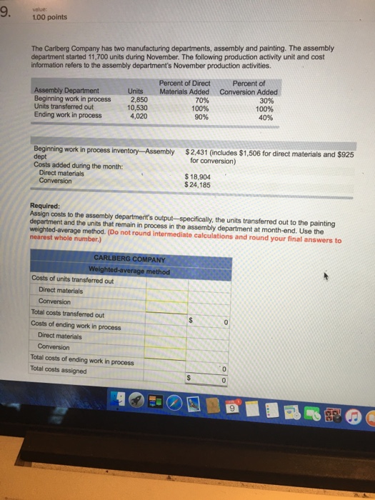 1.00 points The following refers to units processed in Sunflower Printing's binding