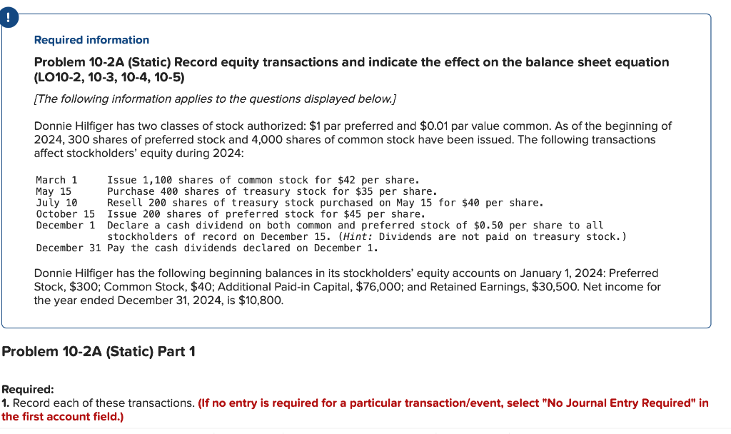  Required information Problem 10-2A (Static) Record equity transactions and indicate the