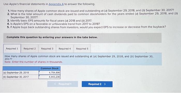  Use Apple's financial statements in ARpendix A to answer the following.