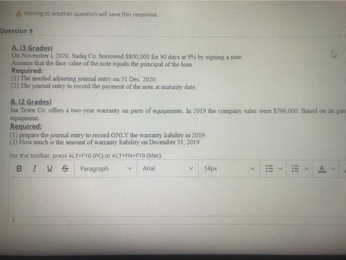  Moving to another question will save this response. Question 9 A.