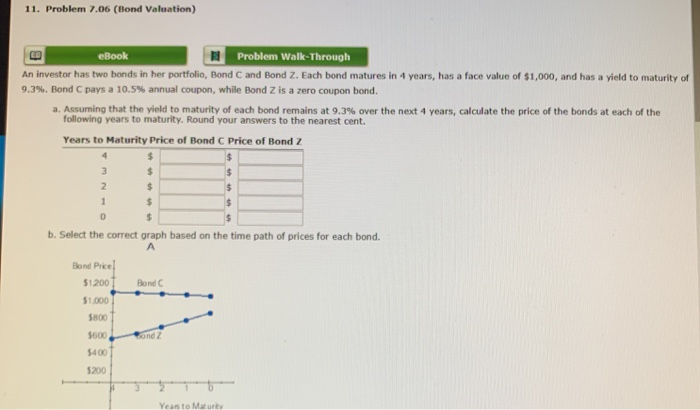  11. Problem 7.06 (Bond Valuation) CO eBook Problem Walk-Through An investor