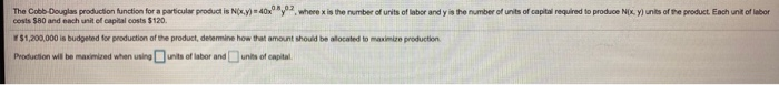 17 The Cobb Douglas production function for a particular product is Nw.y)