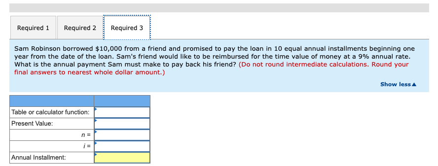 appropriate factor(s) from the tables provided.) 1. John Jamison wants to accumulate