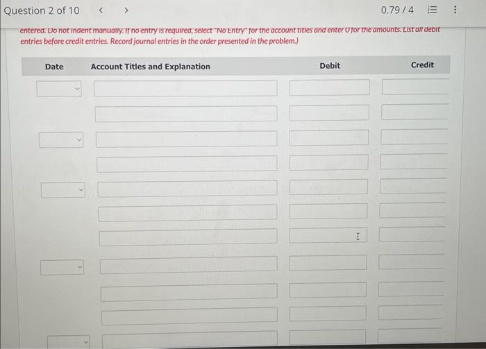 "No tntry" for the account titles and enter Ufor the amounts. List