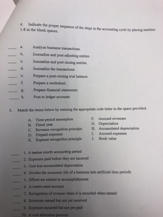  4. Indicate the proper sequence of the steps in the accounting