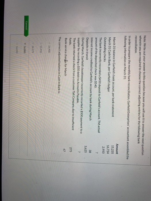  Note: Write out your answer to this question because you will