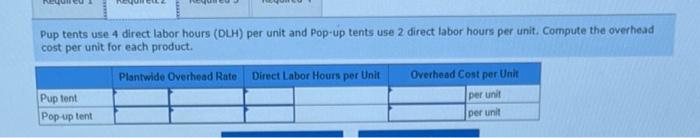 [The following information applies to the questions displayed below] Tent Master produces