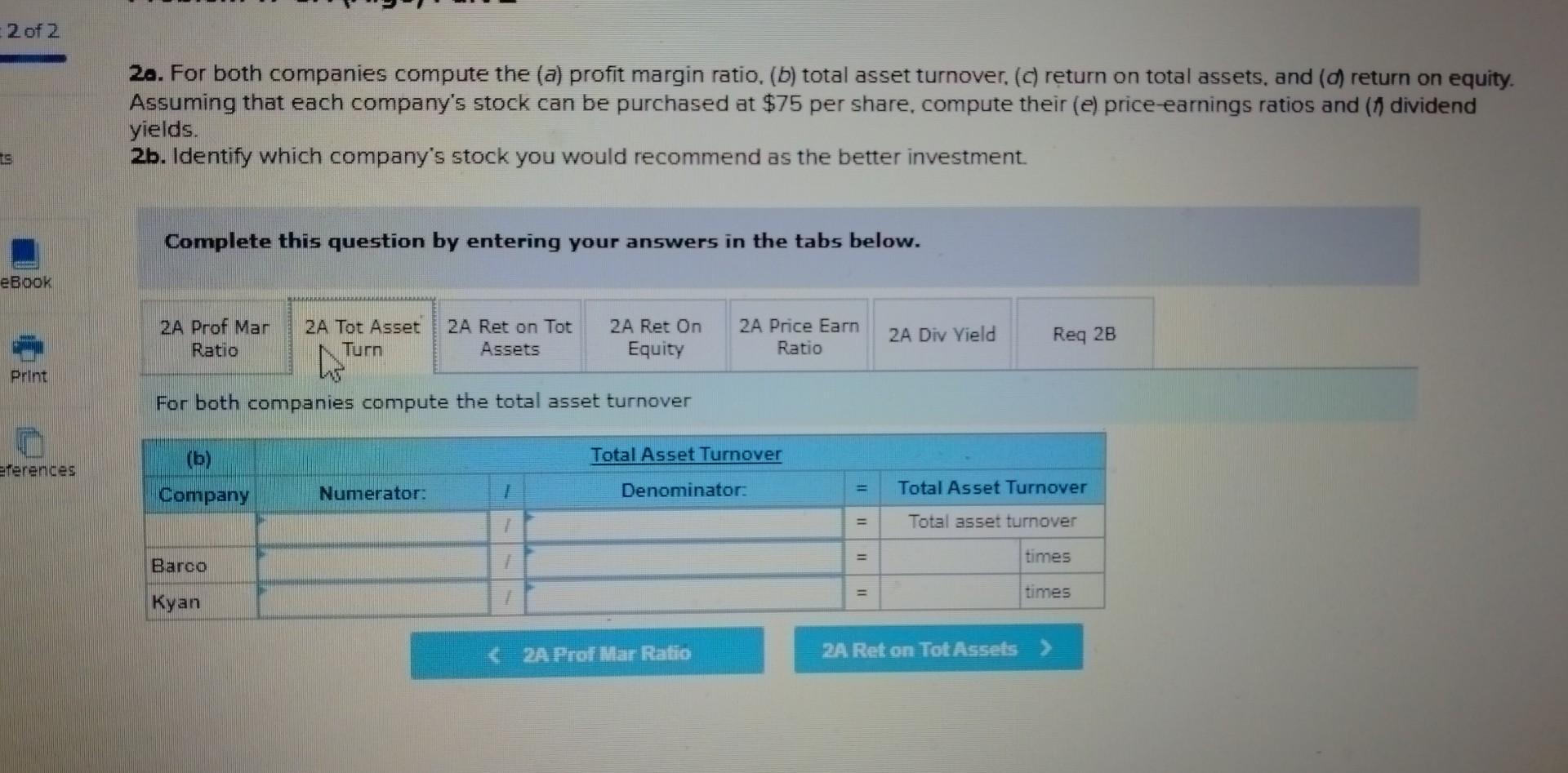 financial statements of two companies competing in the same industry follows. Problem