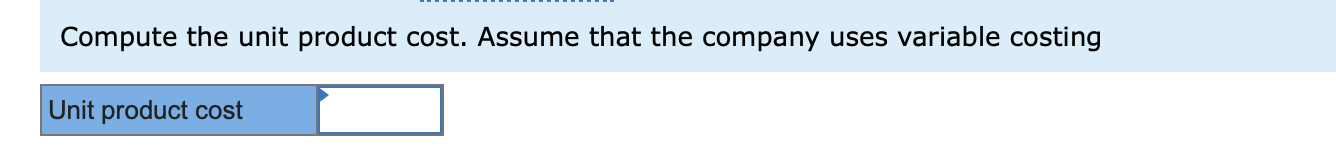 the year, the company produced 25,000 units and sold 20,000 units. The
