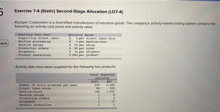  5 Exercise 7-4 (Static) Second-Stage Allocation [LO7-4) Klumper Corporation is a