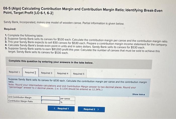 Point, Target Profit [LO 6-1, 6-2] Sandy Bank, Incorporated, makes one model