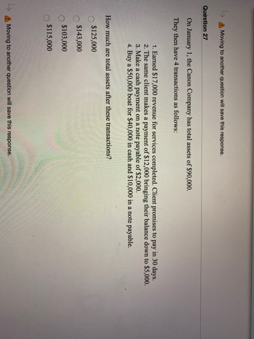  Moving to another question will save this response. Question 27 On