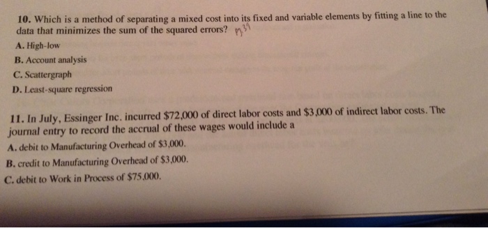  Which is a method of separating a mixed cost into its