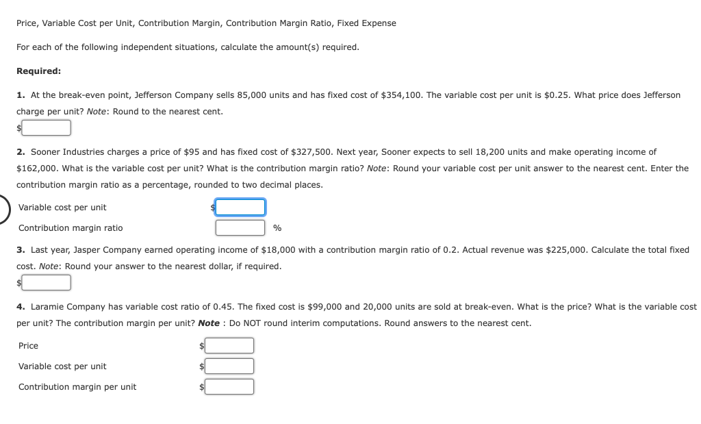  Price, Variable Cost per Unit, Contribution Margin, Contribution Margin Ratio, Fixed