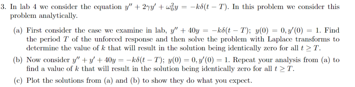  3. In lab 4 we consider the equation y'' + 274'