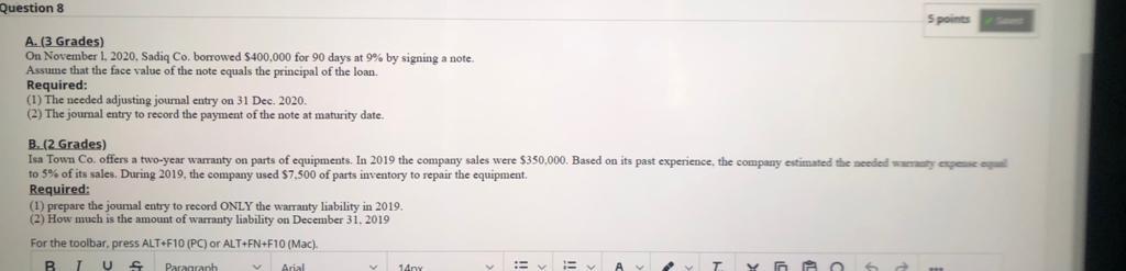 Question 8 5 points A. (3 Grades) On November 1, 2020.