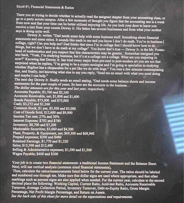 please show all work done in excel Excel \#1; Financial Statements \&