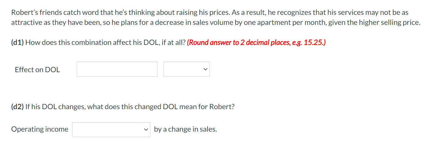 one apartment per month, given the higher selling price. (d1) How does