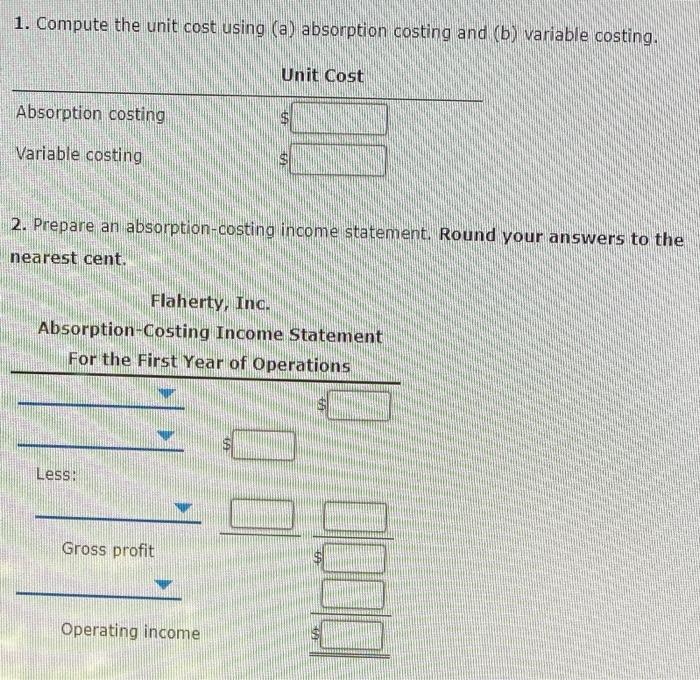 has just completed its first year of operations. The unit costs on