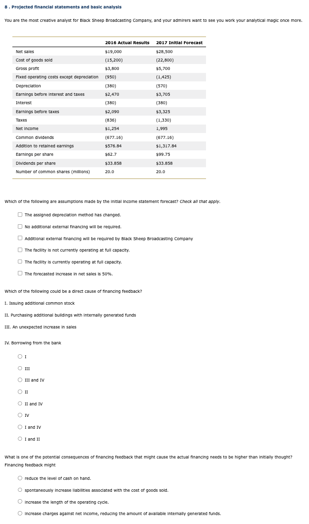  8. Projected financial statements and basic analysis You are the most