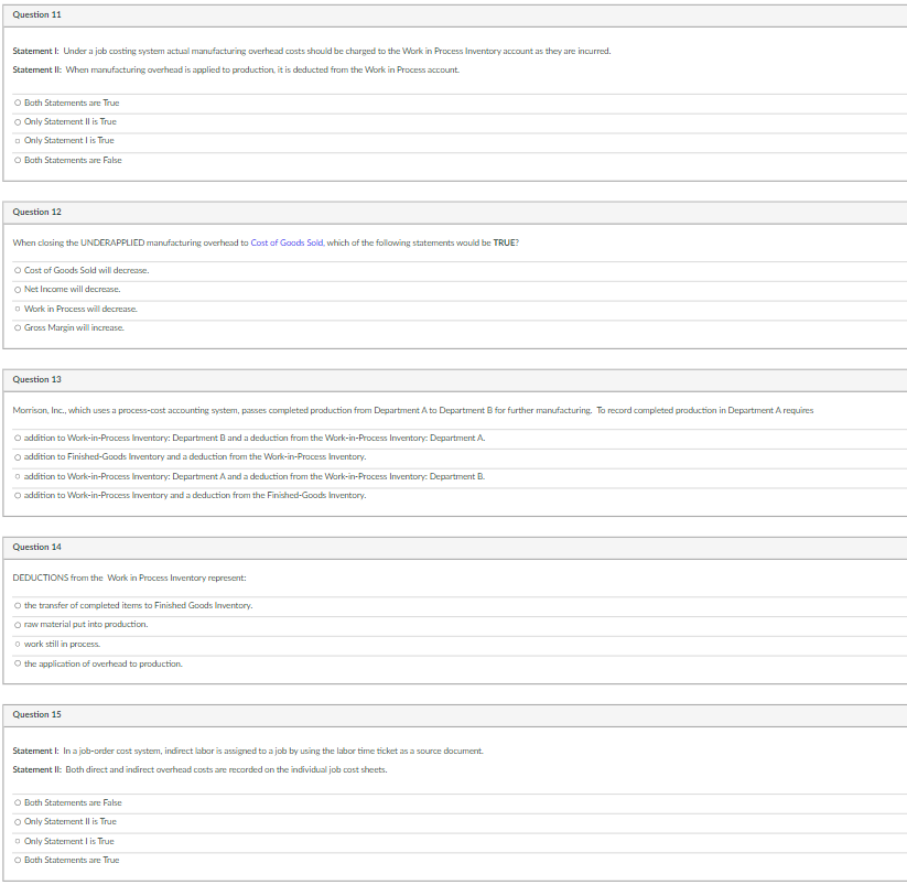  URGENT: Please answer quick Statement I: Under a job costing system