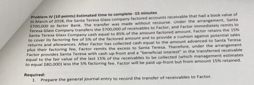 Problem IV (10 points) Estimated time to complete -15 minutes In