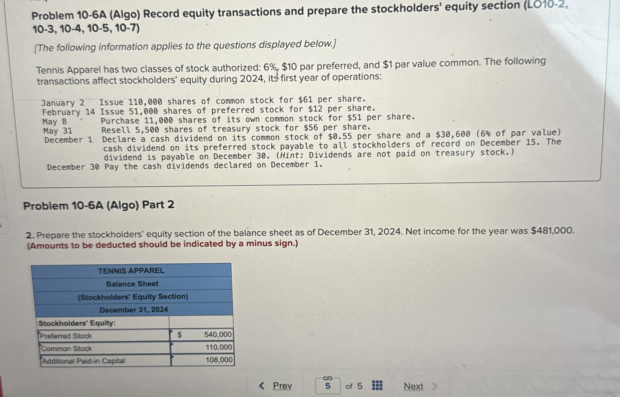  How to solve Problem 10-6A (Algo) Record equity transactions and prepare