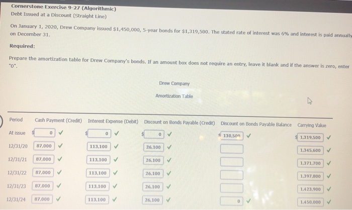  Cornerstone Exercise 9-27 (Algorithmic) Debt Issued at a Discount (Straight Line)