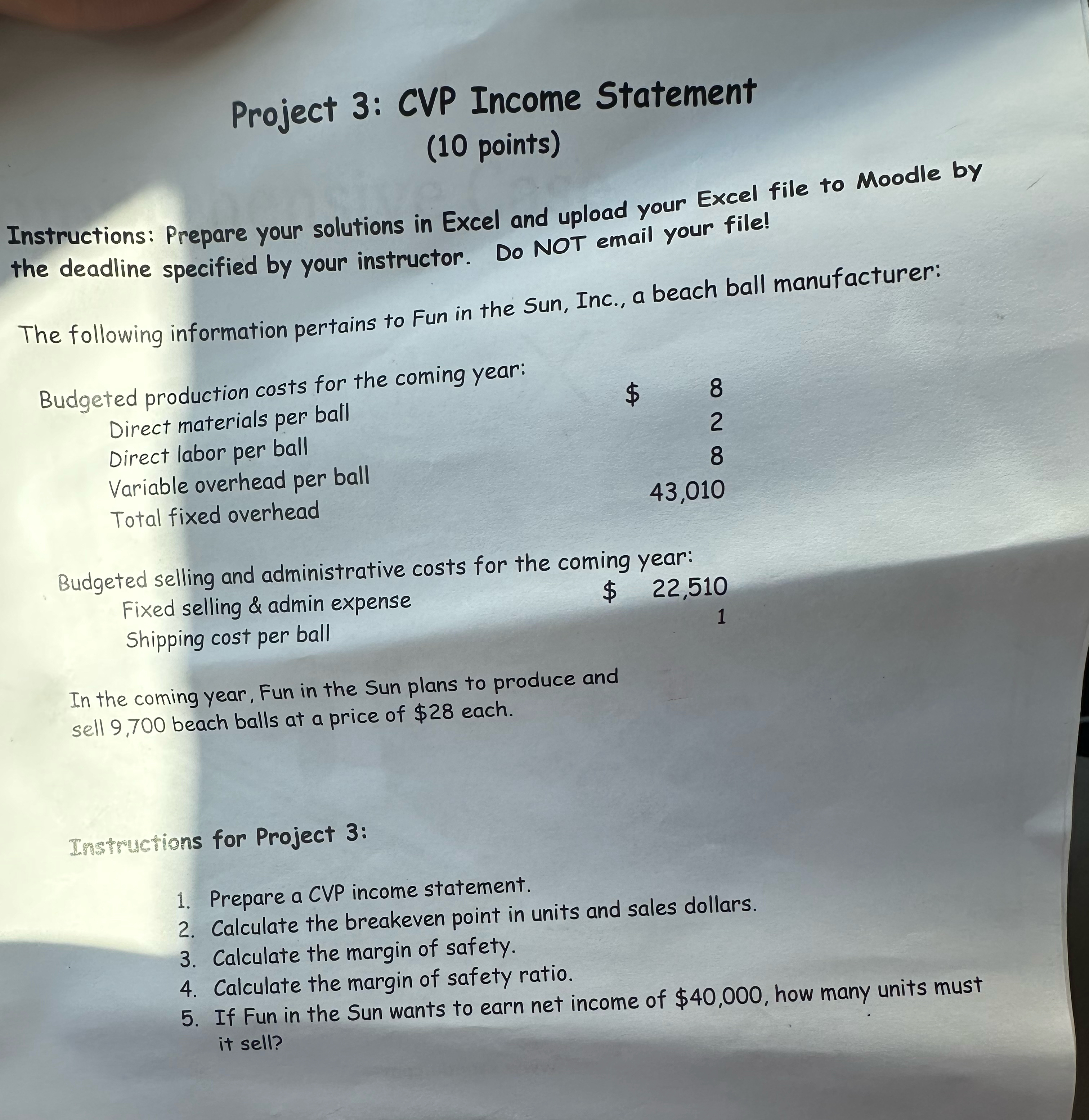  Project 3: CVP Income Statement (10 points) Instructions: Prepare your solutions