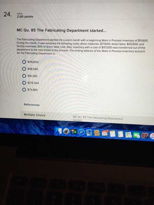  24 200 points value 2.00 points MC Qu. 85 The Fabricating