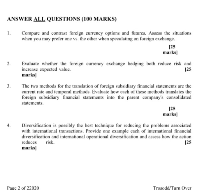  ANSWER ALL QUESTIONS (100 MARKS) 1. Compare and contrast foreign currency